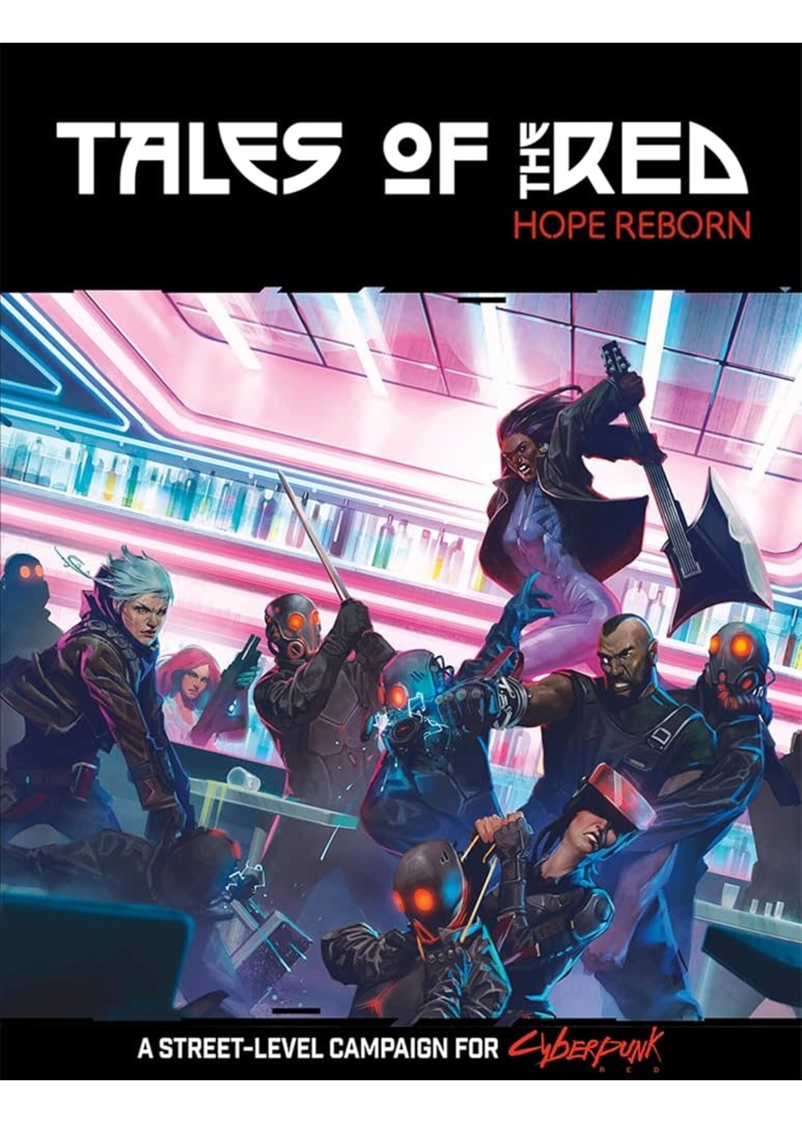 CYBERPUNK RED TALES OF THE RED HOPE REBORN