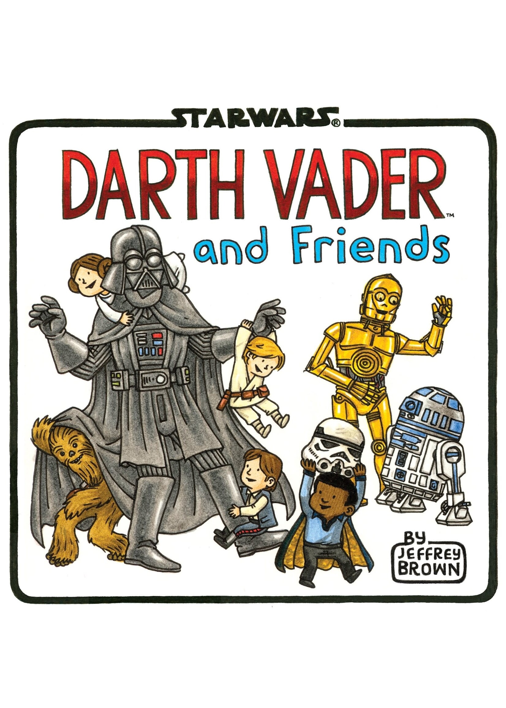 CHRONICLE BOOKS DARTH VADER & FRIENDS HC