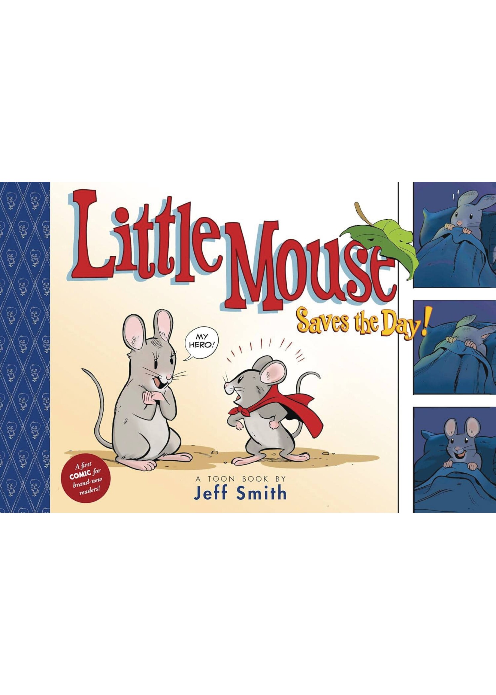 TOON BOOKS JEFF SMITH LITTLE MOUSE SAVES THE DAY HC