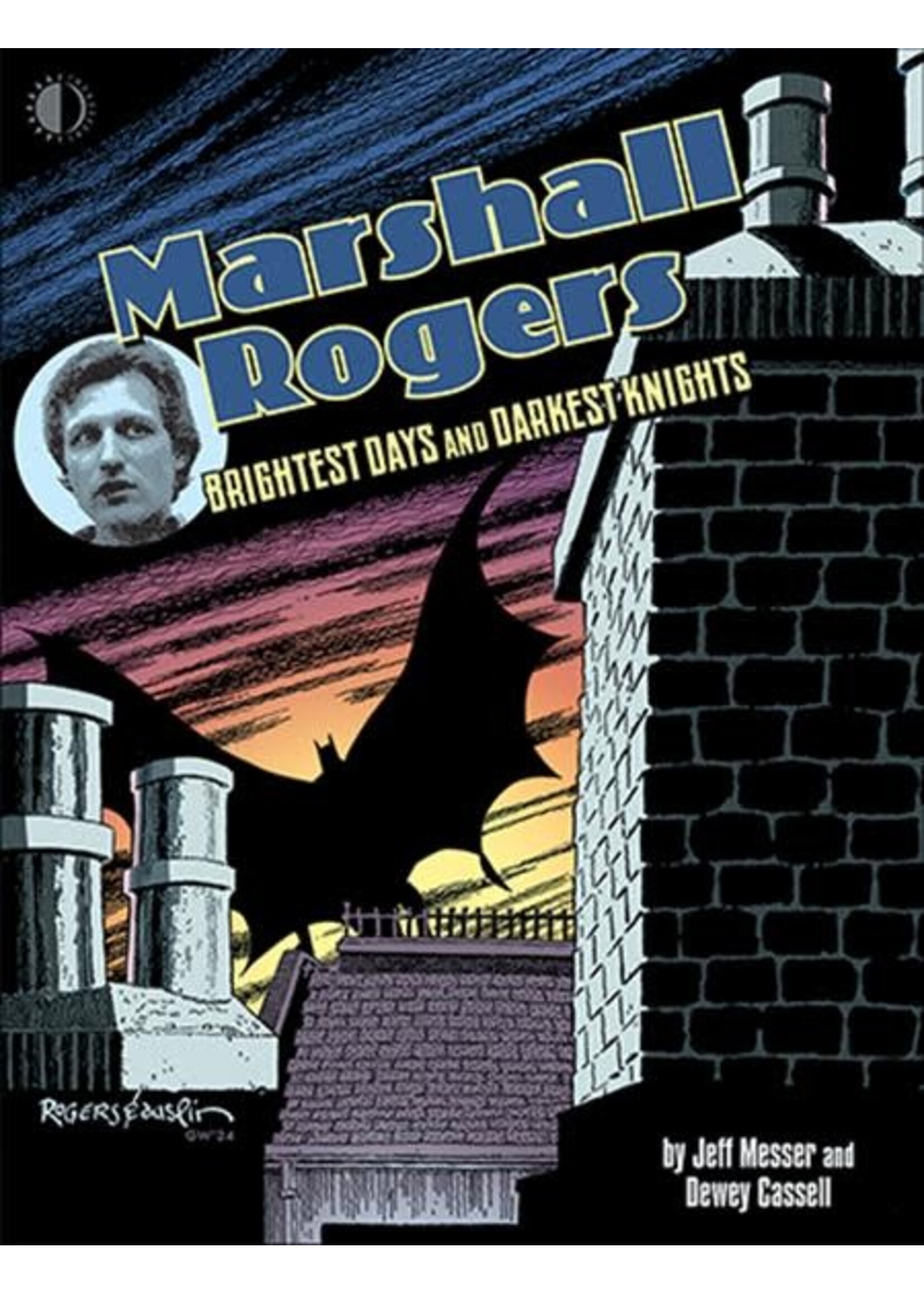 TWOMORROWS MARSHALL ROGERS BRIGHTEST DAYS & DARKEST KNIGHTS HC (MR)
