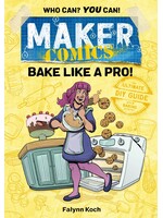 FIRST SECOND BOOKS MAKER COMICS BAKE LIKE A PRO!