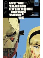 . WERE TAKING EVERYONE DOWN WITH US #2 (OF 6) CVR A