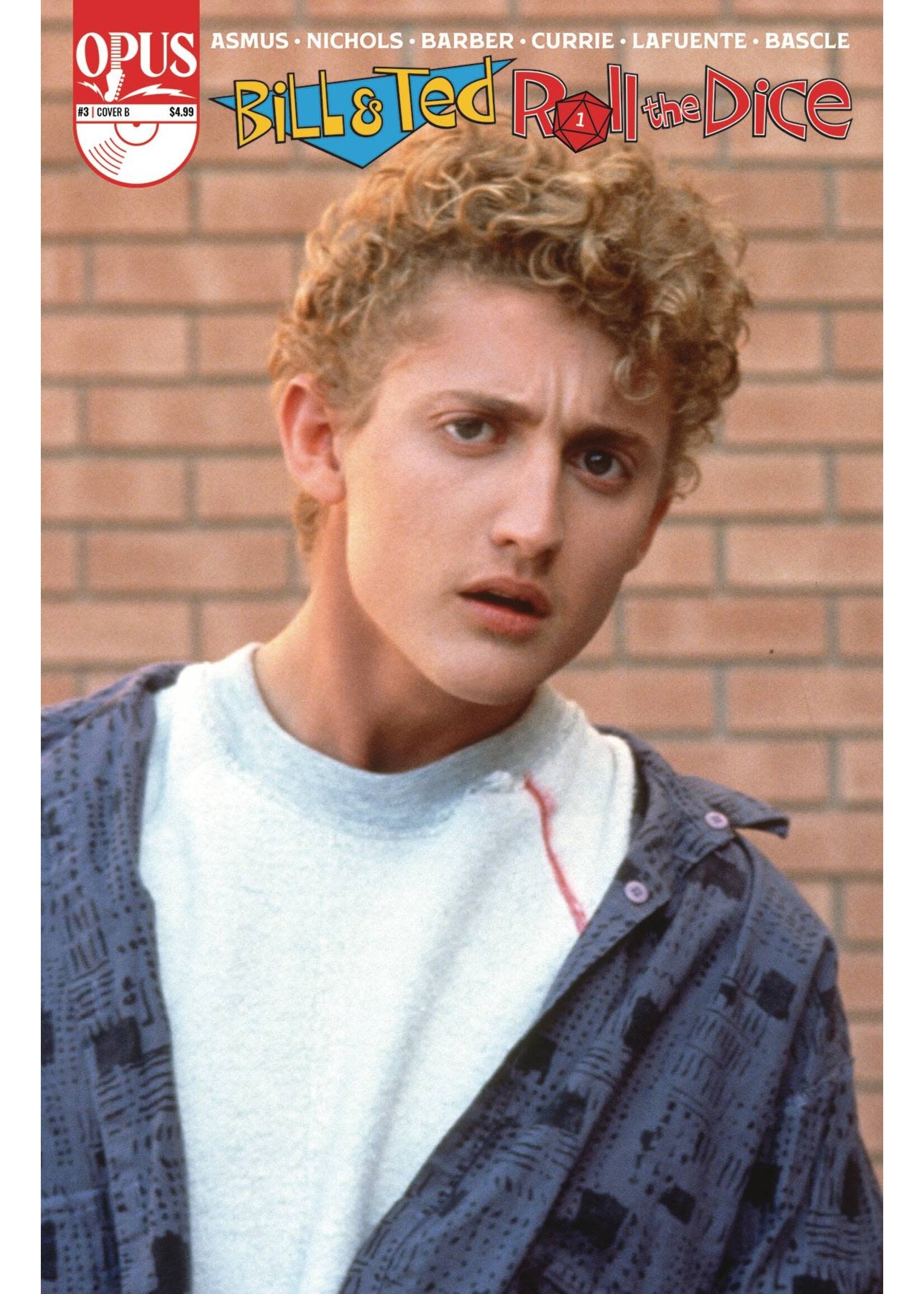 OPUS COMICS BILL & TED ROLL DICE #3 CVR B PHOTO