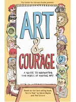 ART & COURAGE REWARDS & PERILS MAKING ART
