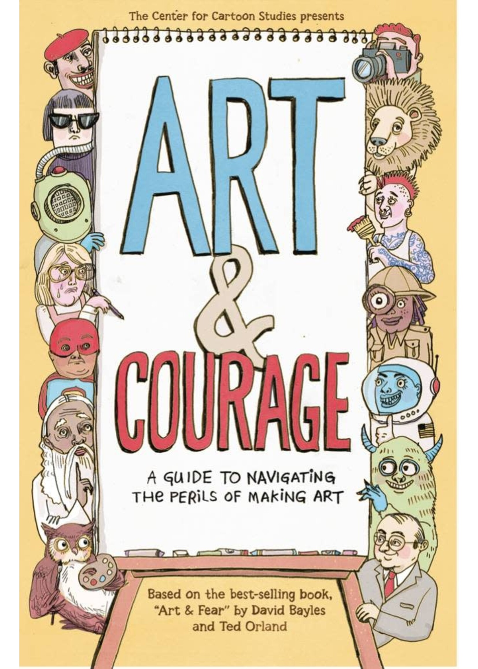 ART & COURAGE REWARDS & PERILS MAKING ART