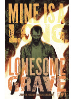 ONI PRESS MINE IS A LONG LONESOME GRAVE #1 CVR A SHEHAN