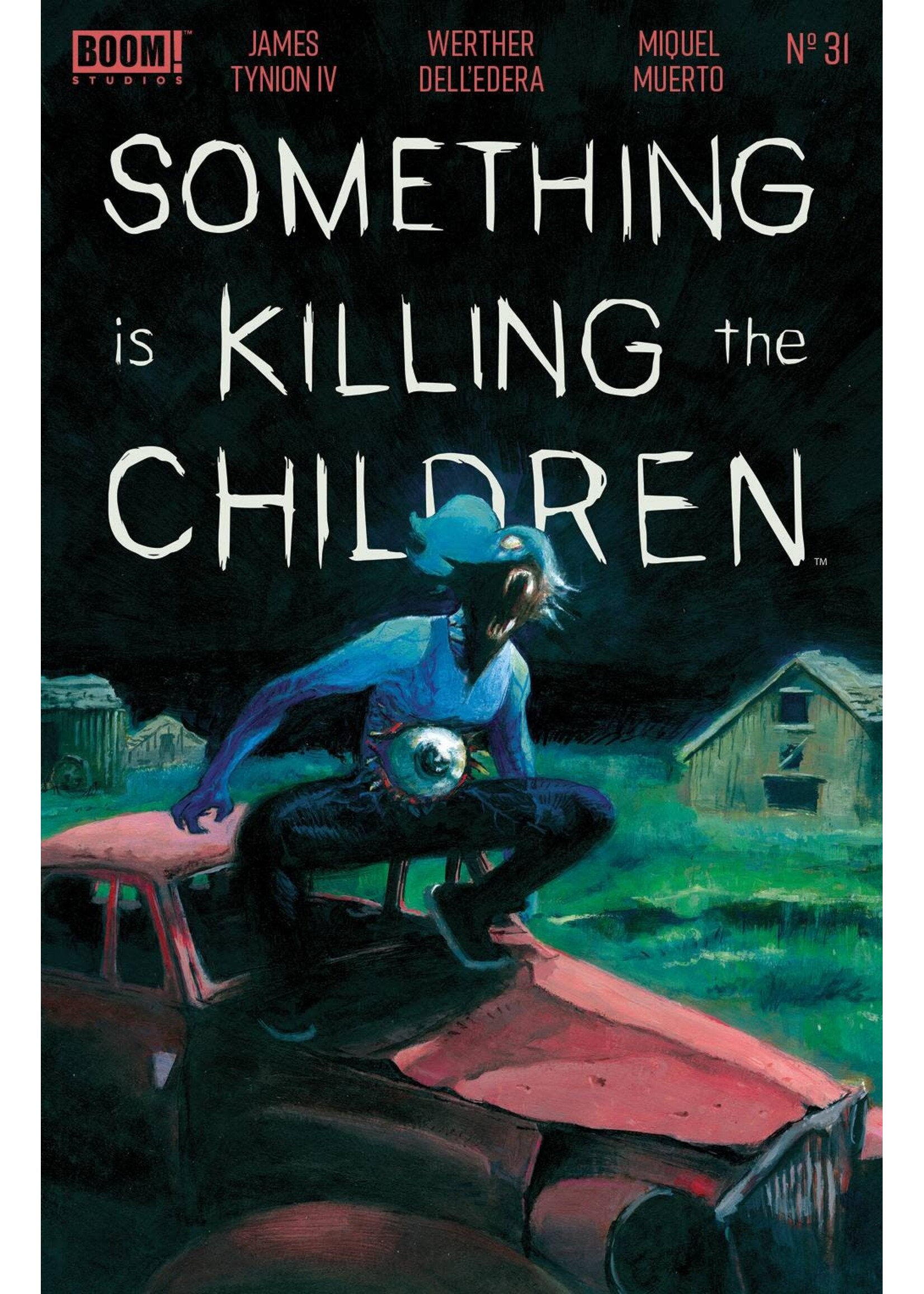. SOMETHING IS KILLING THE CHILDREN #31 CVR A DELL EDERA