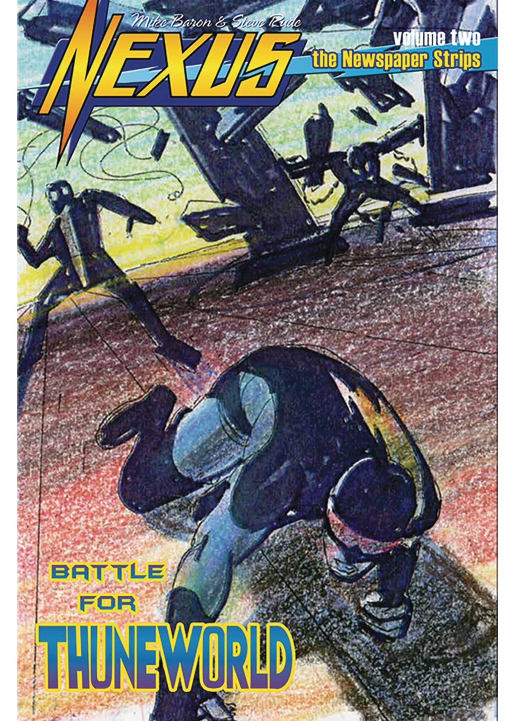 RUDE DUDE PRODUCTIONS NEXUS NEWSPAPER STRIPS VOL 2 #4 (OF 5) BATTLE FOR THUNEWORLD