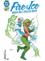 . FIRE & ICE WHEN HELL FREEZES OVER #1 (OF 6)
