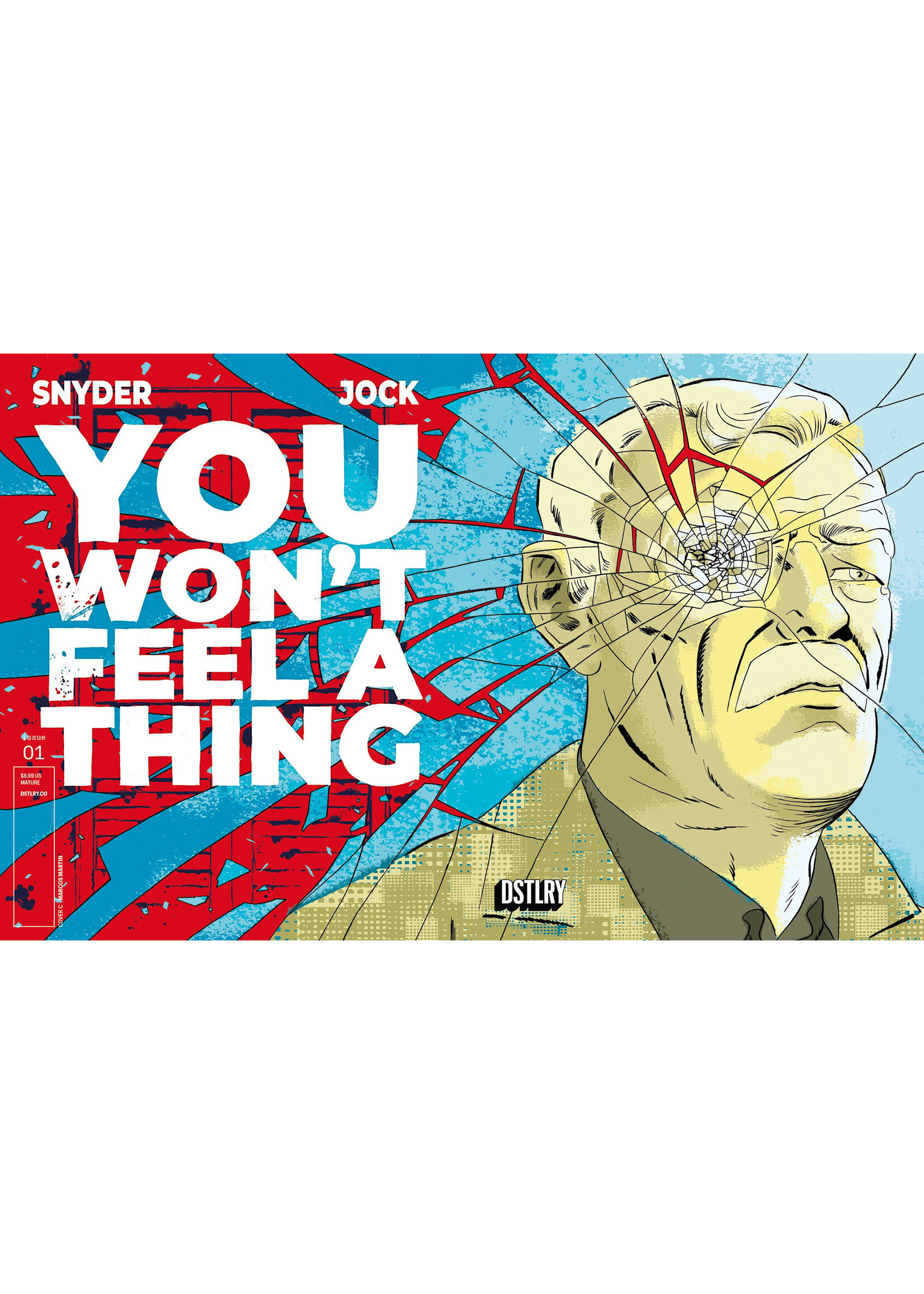 DSTLRY MEDIA YOU WONT FEEL A THING #1 CVR C 10 COPY INCV MARTIN (MR)