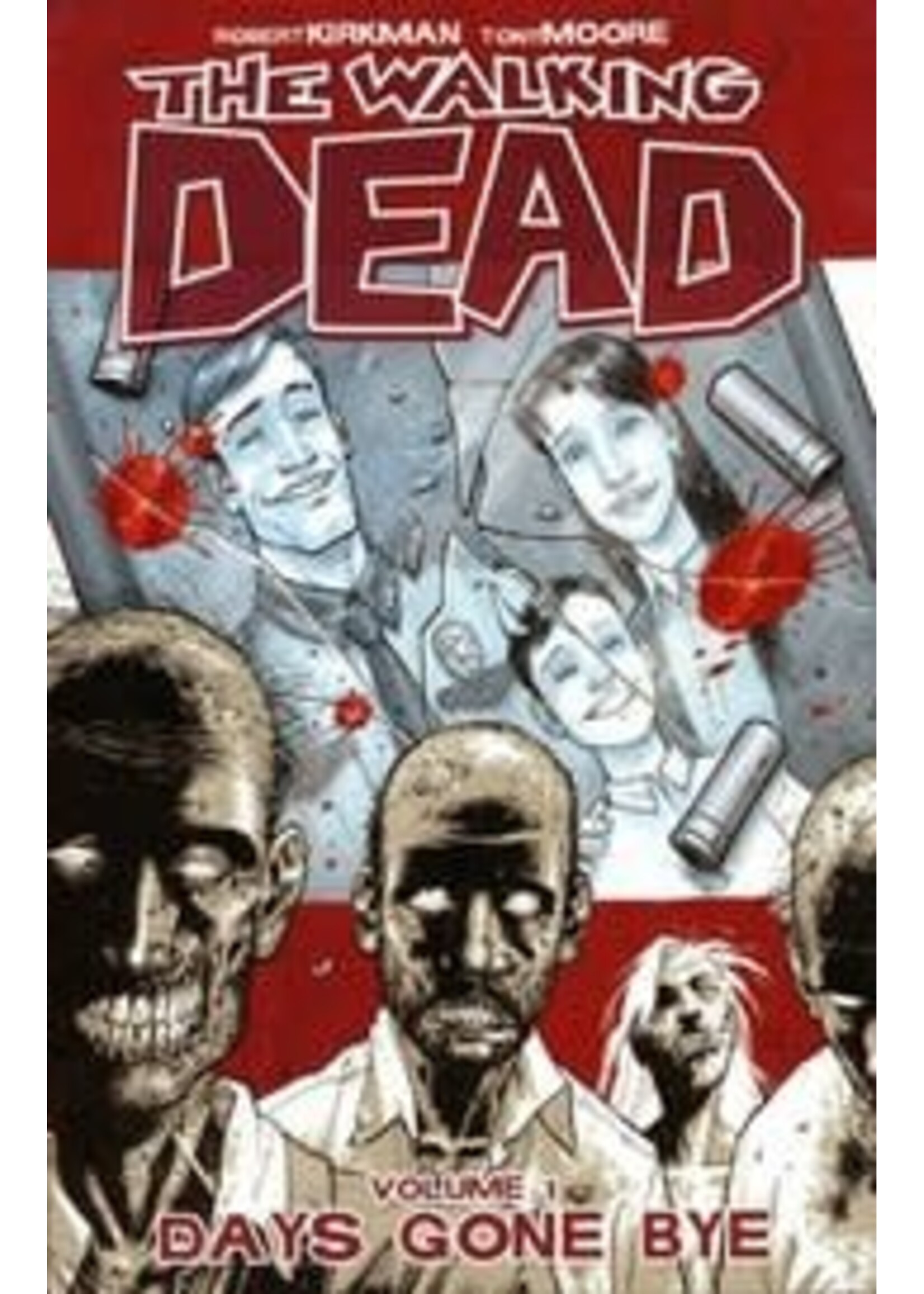 . WALKING DEAD TP VOL 01 DAYS GONE BYE
