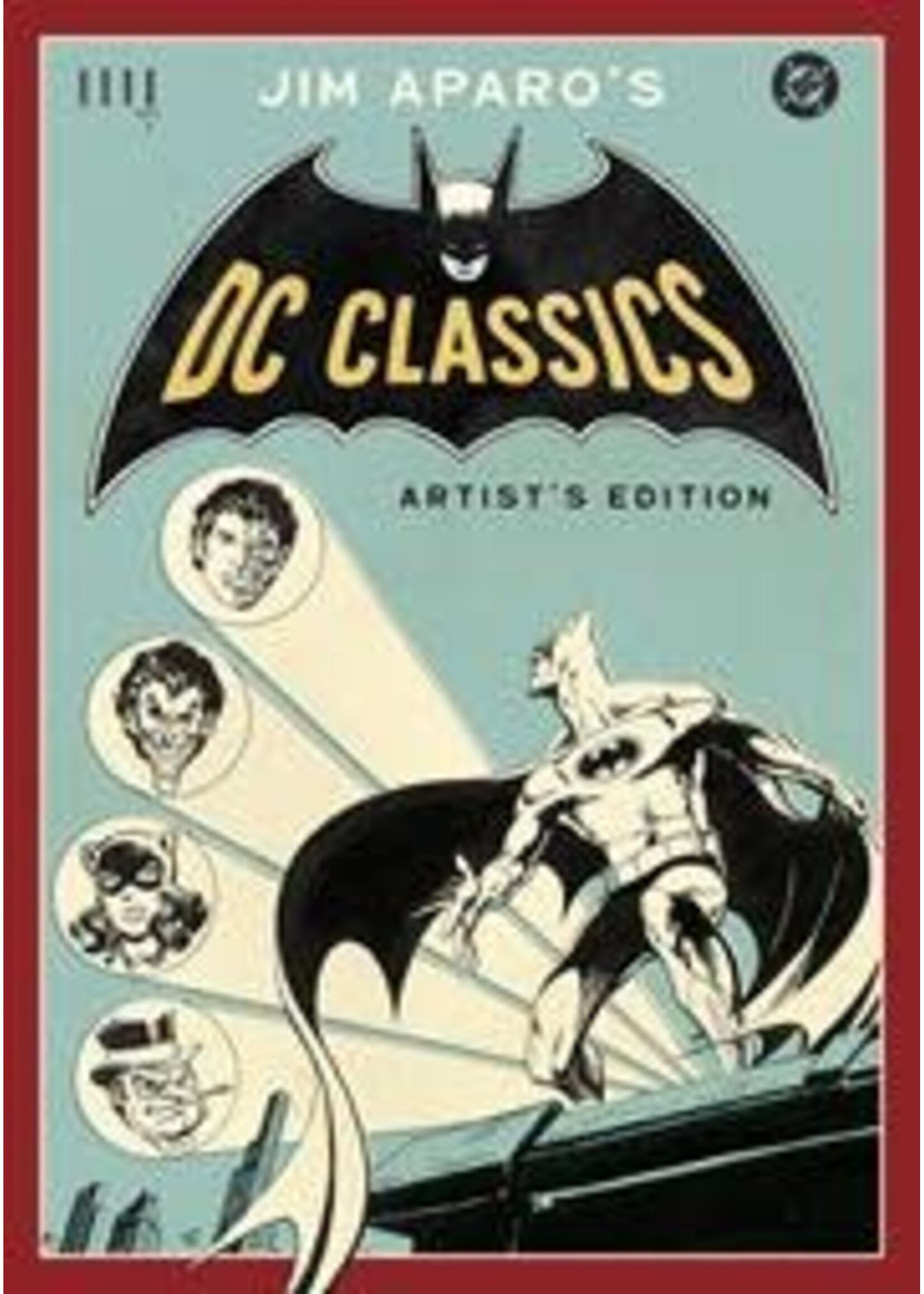 IMAGE COMICS JIM APAROS DC CLASSICS ARTISTS EDITION HC BATMAN CVR