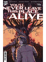 IDW PUBLISHING YOU'LL NEVER LEAVE THIS PLACE ALIVE (2026) #1