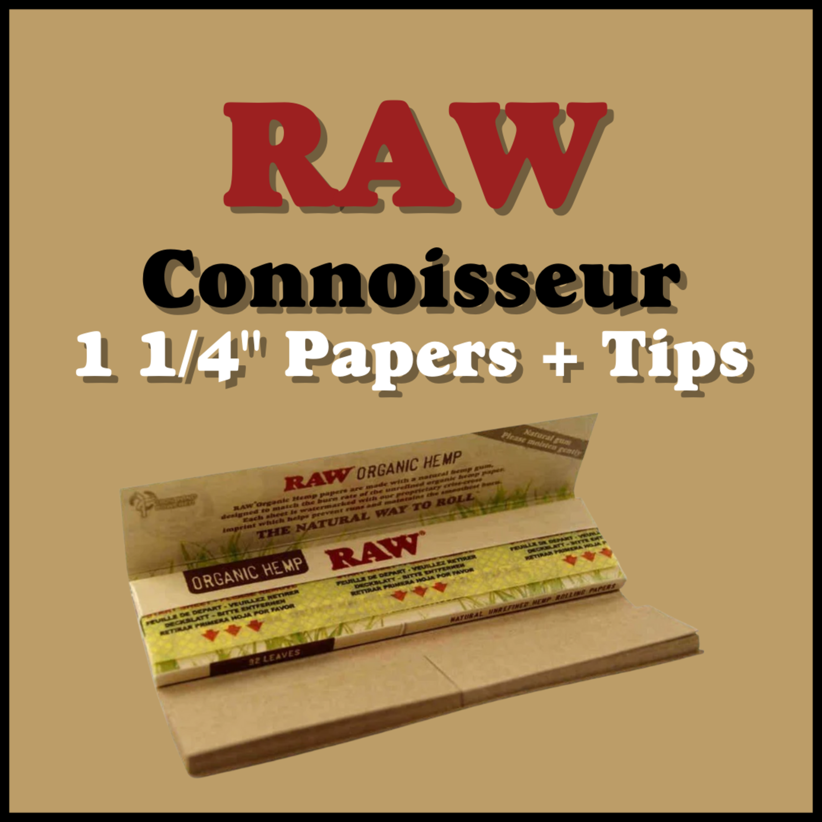 RAW RAW Connoisseur: Organic 1 1/4" Rolling Papers + Tips