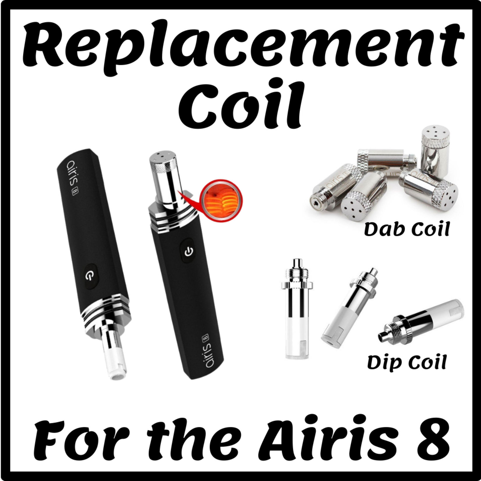 Airis Replacement Coil for Airis 8