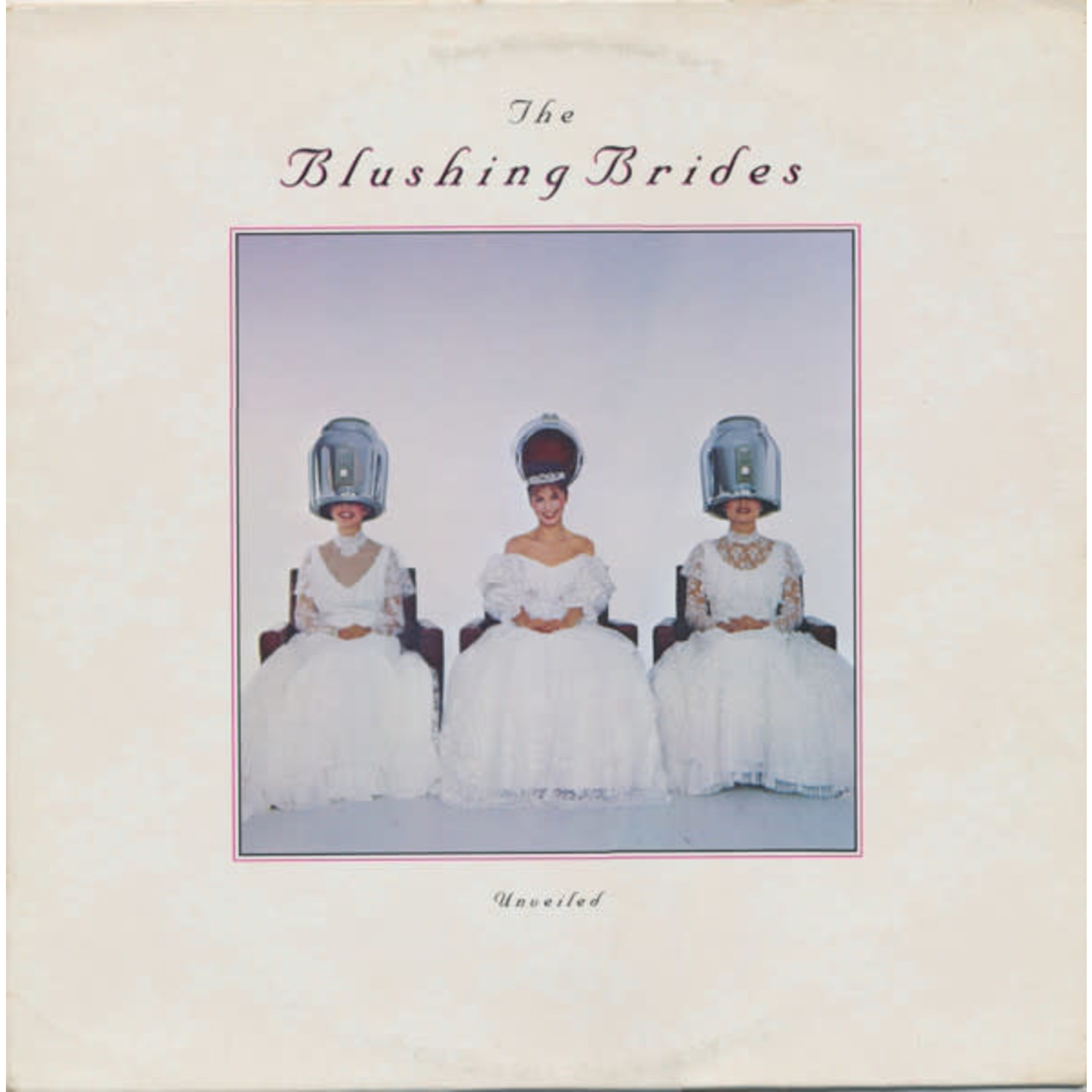 The Blushing Brides The Blushing Brides – Unveiled (VG)