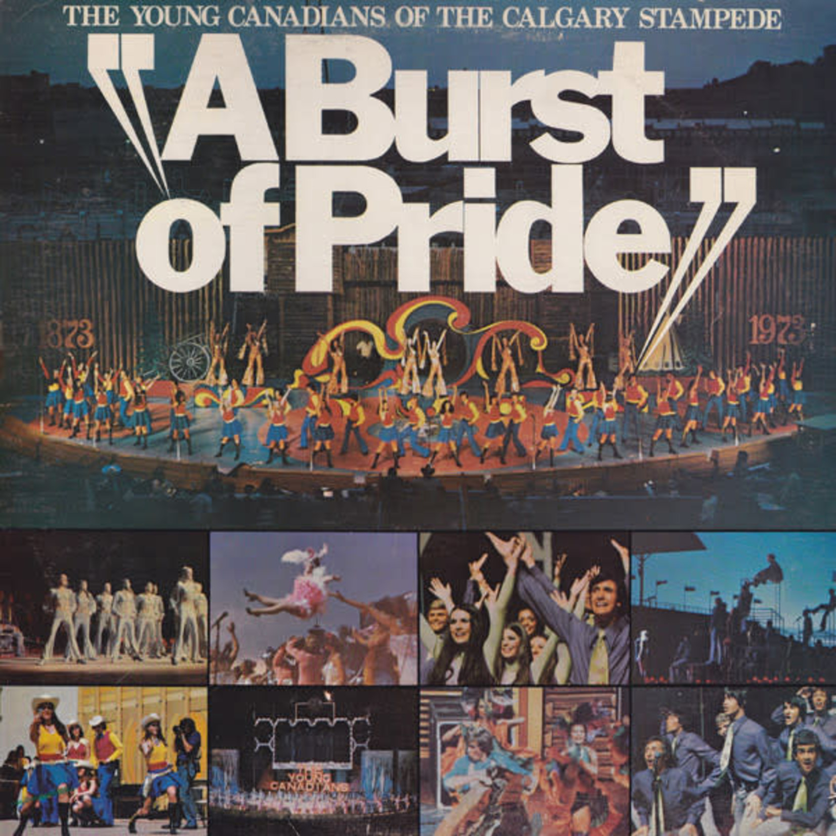 Calgary The Young Canadians Of The Calgary Stampede – A Burst Of Pride (VG, 1973, LP, YC 001)