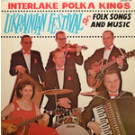 Interlake Polka Kings Interlake Polka Kings – Ukrainian Festival Of Folk Songs And Music (VG)