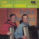 Frank Yankovic Walter Ostanek And His Polka Band – I Like Frankie Yankovic (VG)