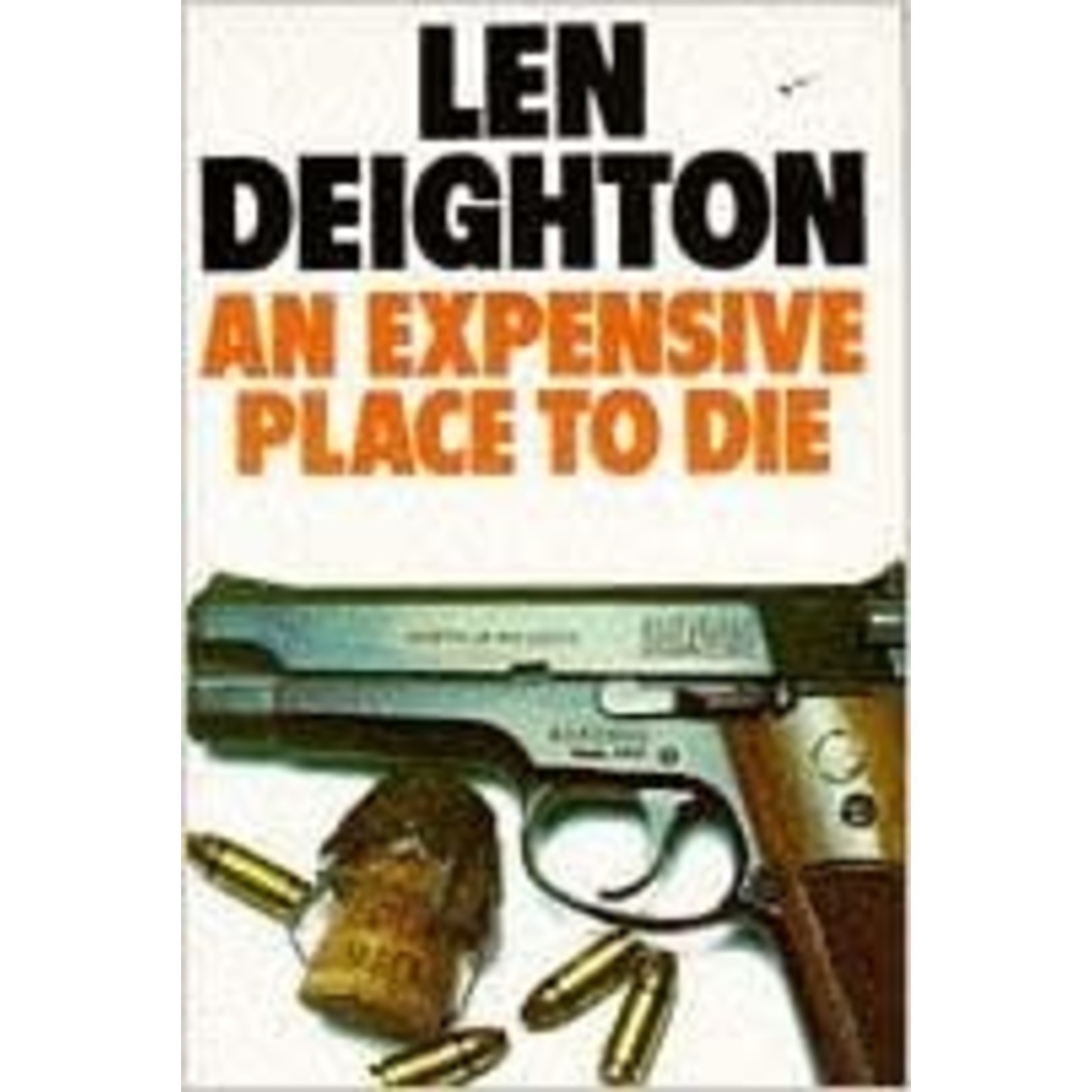 Deighton, Len Deighton, Len - An Expensive Place to Die