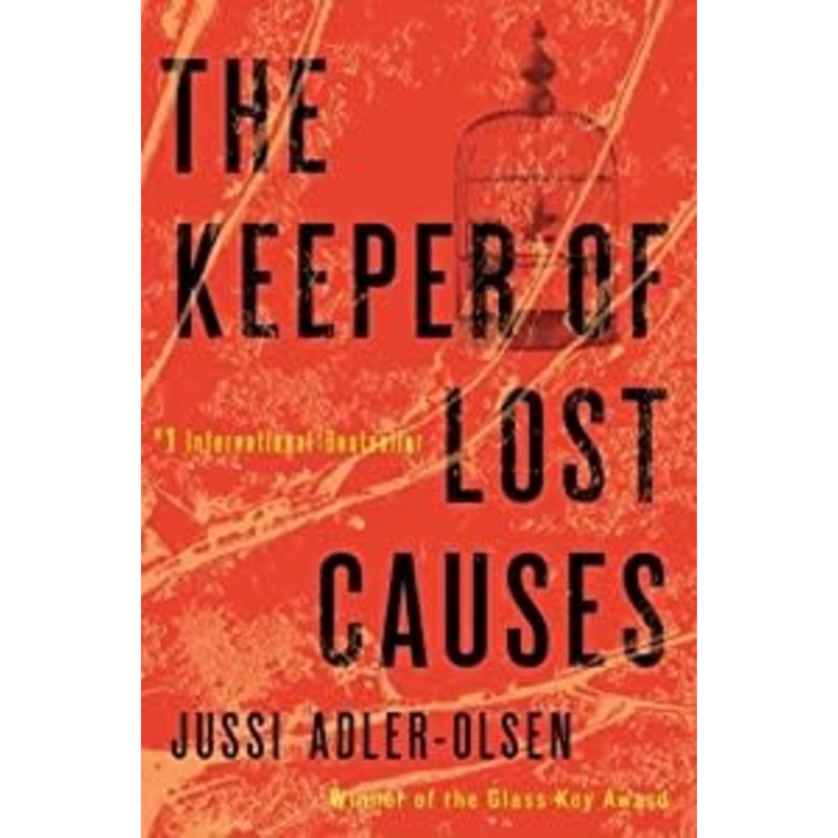 Adler-Olsen, Jussi Adler-Olsen, Jussi - The Keeper of Lost Causes: A Department Q Novel (Hardcover)