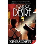 Baldwin, Kim Baldwin, Kim - Focus of Desire