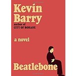 Barry, Kevin Barry, Kevin - Beatlebone (Hardcover)