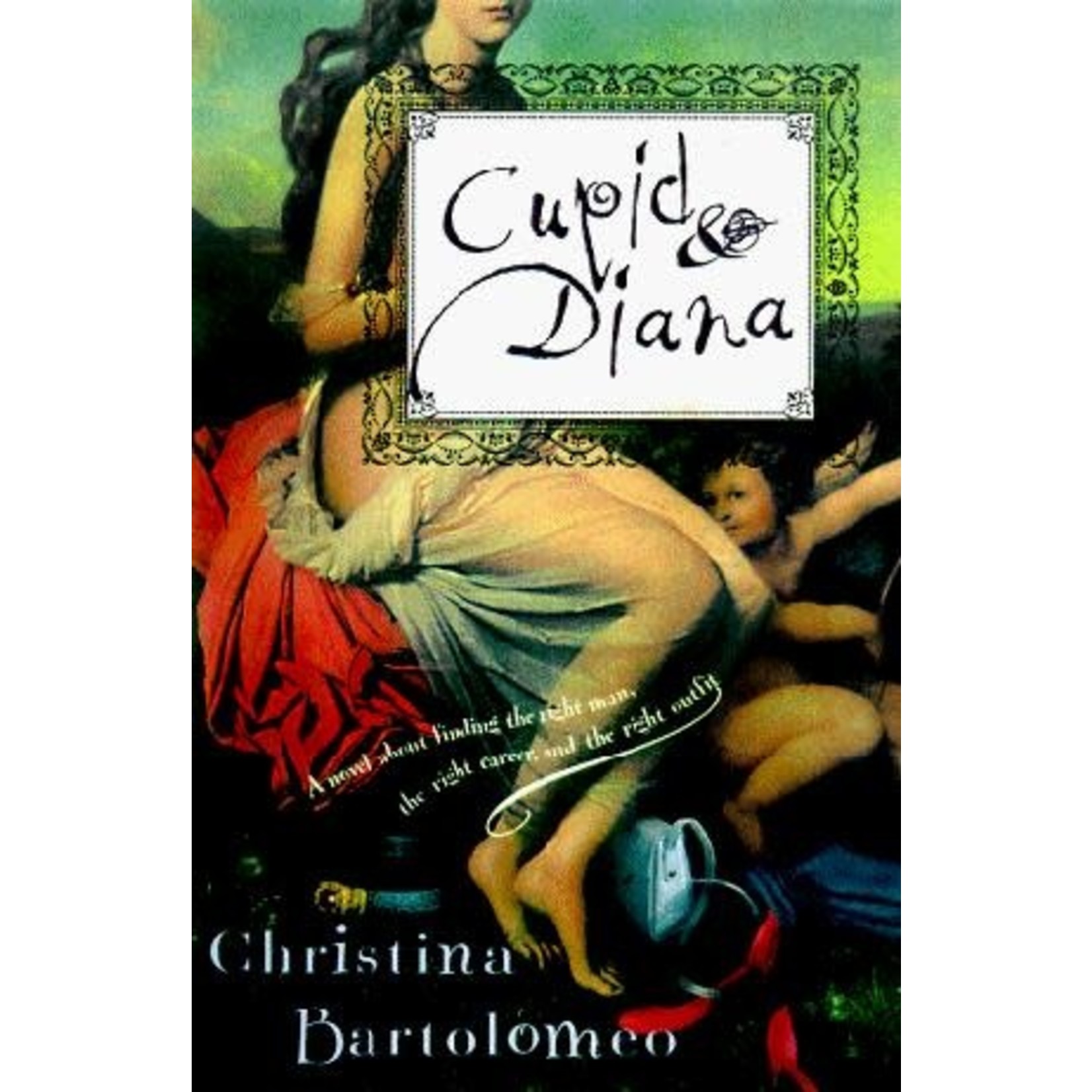 Bartolomeo, Christina Bartolomeo, Christina - Cupid and Diana (Hardcover)