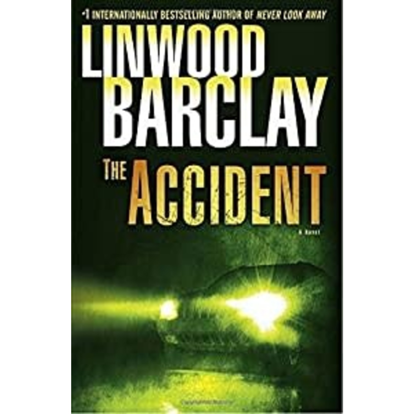 Barclay, Linwood Barclay, Linwood - The Accident (Trade Paperback)