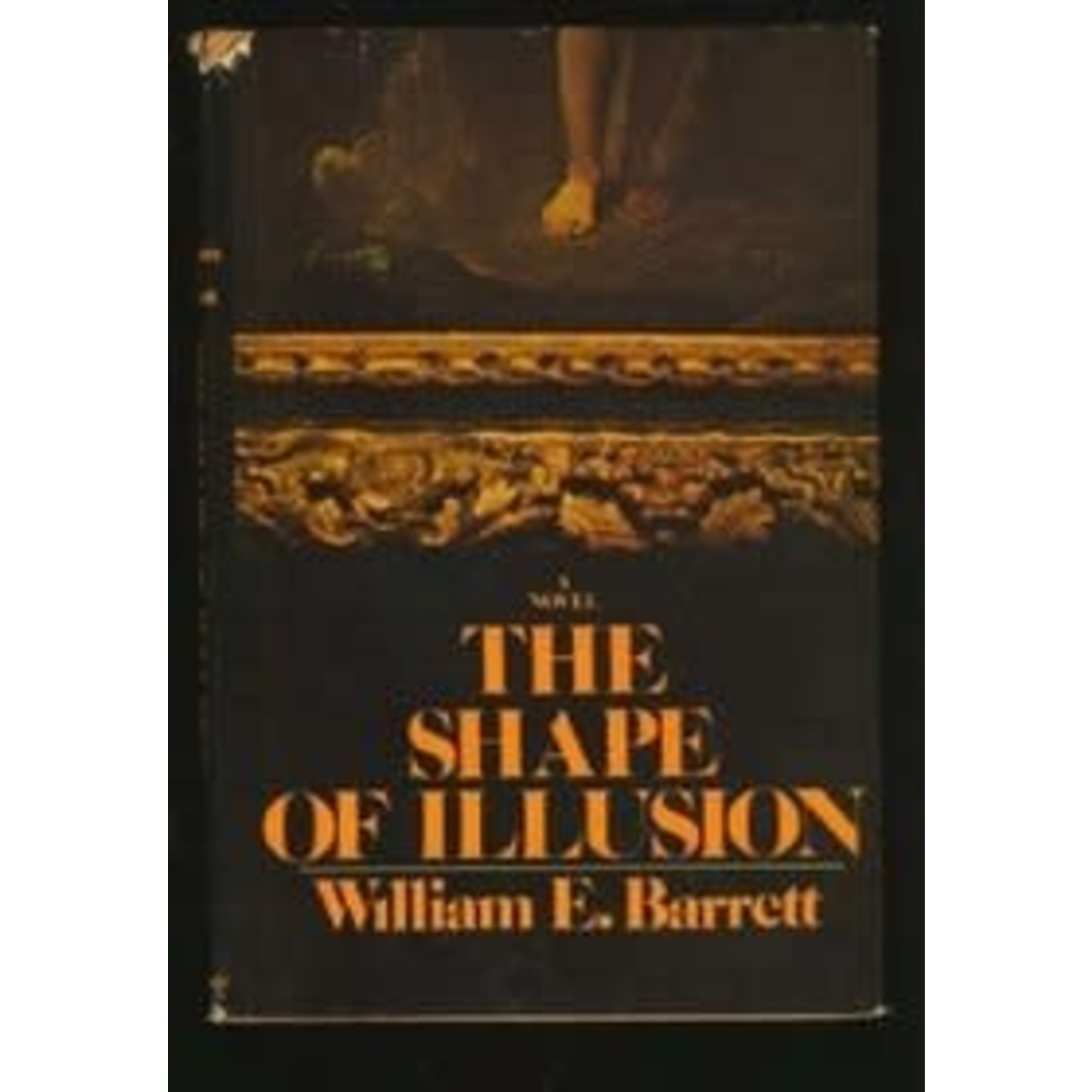 Barrett, William E. Barrett, William E. - The Shape of Illusion (Hardcover)