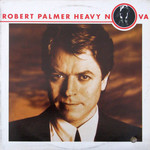 Robert Palmer Robert Palmer – Heavy Nova (VG, 1988, LP, EMI-Manhattan Records – E1 48057, Canada)