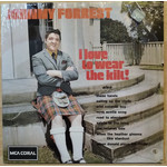 Johnny Forrest Johnny Forrest – I Love To Wear The Kilt! (VG)