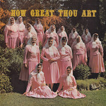 The Nelson Ladies Doukhobor Choir – How Great Thou Art (VG)