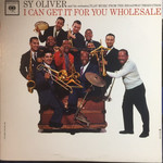 Sy Oliver Sy Oliver And His Orchestra – I Can Get It For You Wholesale (VG, 1962, Columbia CL 1815, Mono, Canada))
