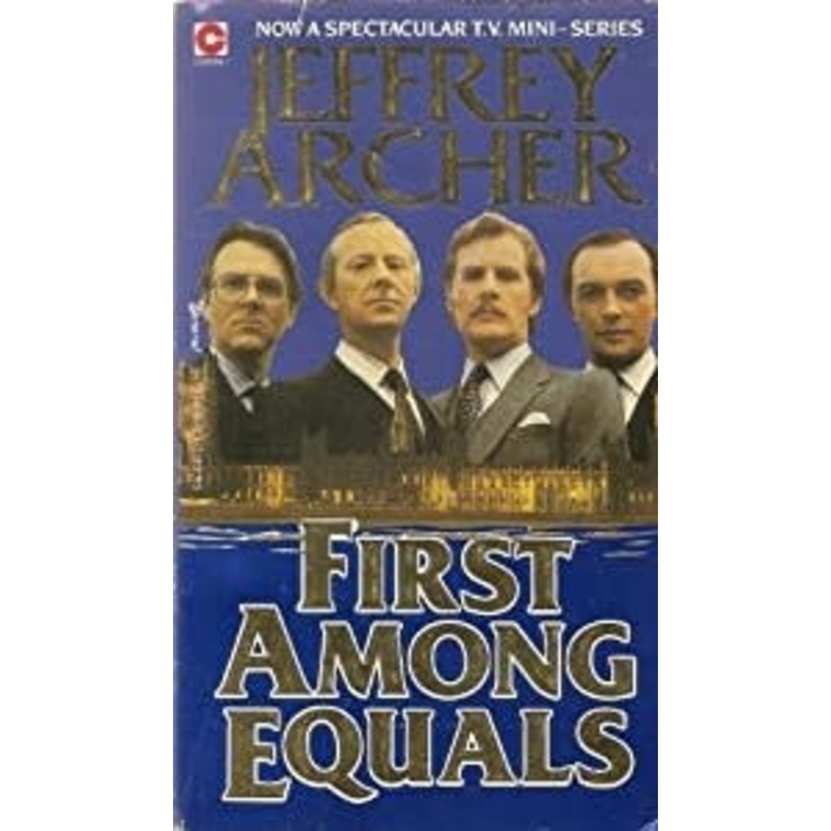 Archer, Jeffrey Archer, Jeffrey - First among Equals