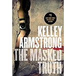 Kelley Armstrong Kelley Armstrong - The Masked Truth