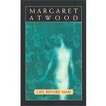 Atwood, Margaret Atwood, Margaret - Life Before Man