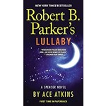 Atkins, Ace Atkins, Ace - Robert B. Parker's Lullaby (Spenser)