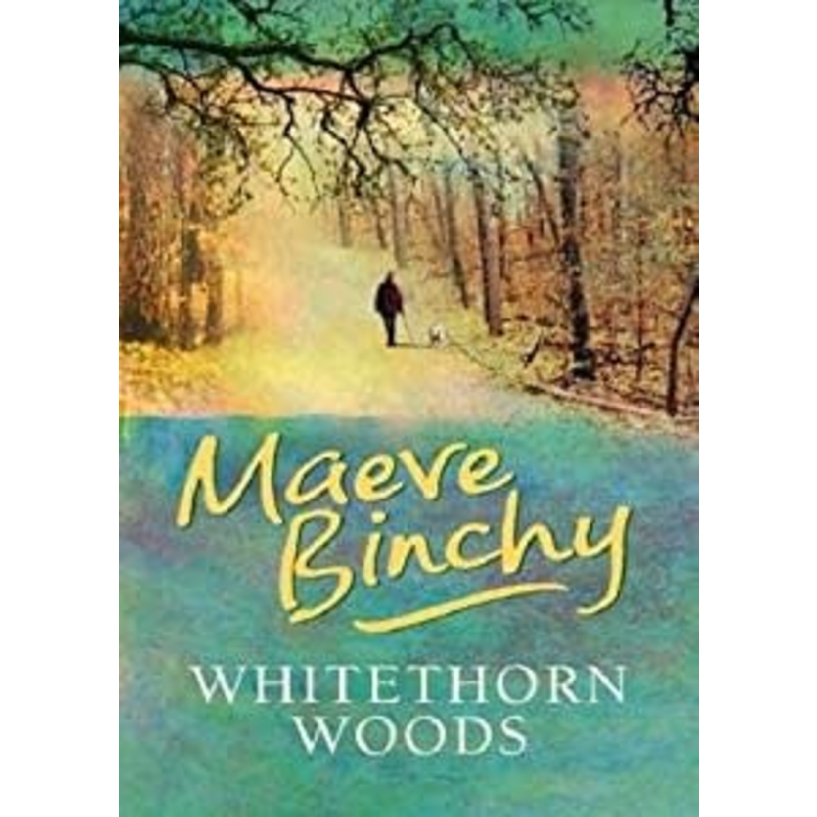 Binchy, Maeve Binchy, Maeve (FI) - Whitethorn Woods (TP)
