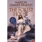 Bradley, Marion Zimmer Bradley, Marion Zimmer - The Forest House (Avalon #2)