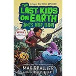 Brallier, Max Brallier, Max - The Last Kids on Earth: June's Wild Flight