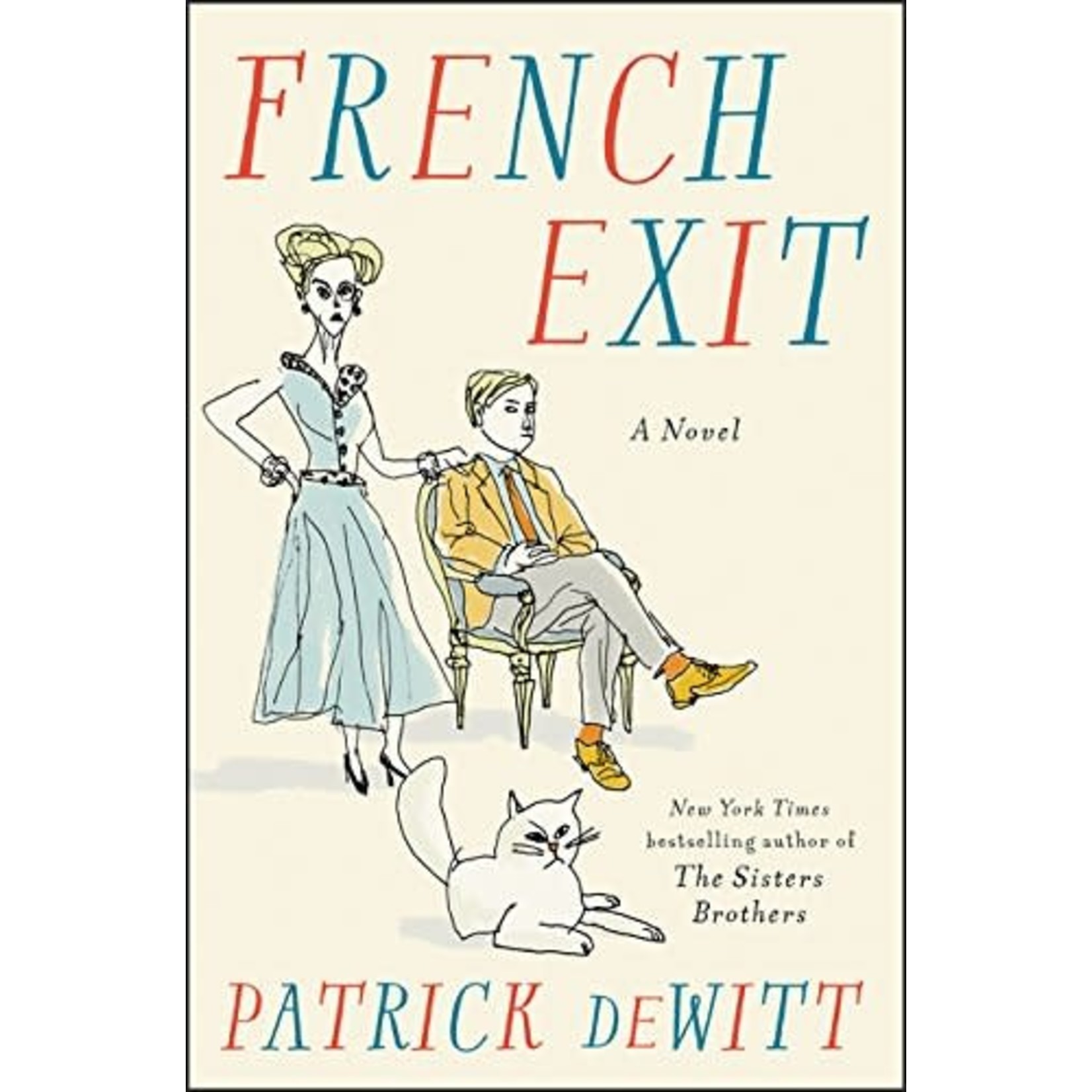 deWitt, Patrick DeWitt, Patrick - French Exit