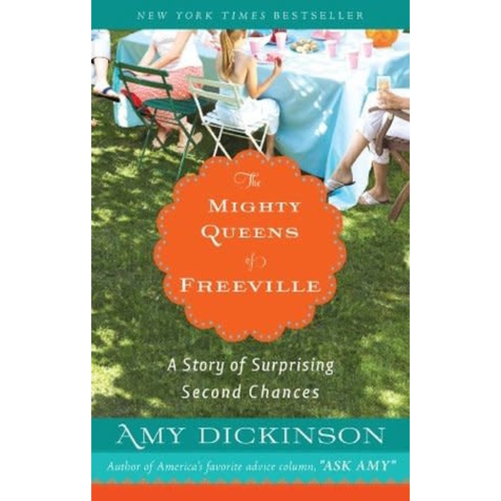 Dickinson, Amy Dickinson, Amy - The Mighty Queens of Freeville: A Story of Surprising Second Chances