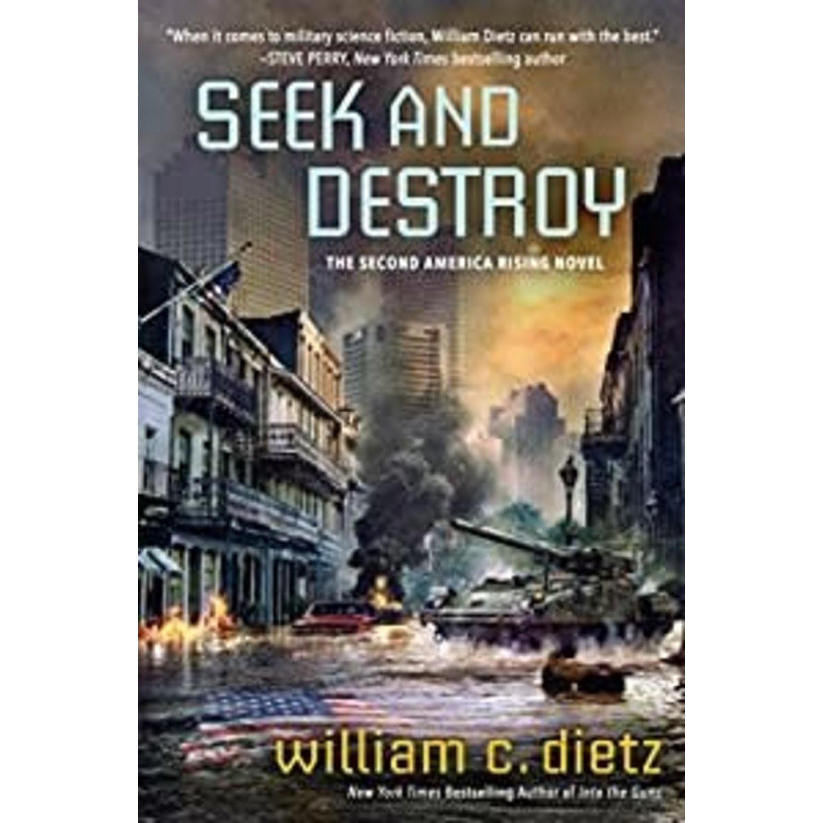 Dietz, William C. Dietz, William C. - Seek and Destroy (America Rising) (HC 1st Edition))