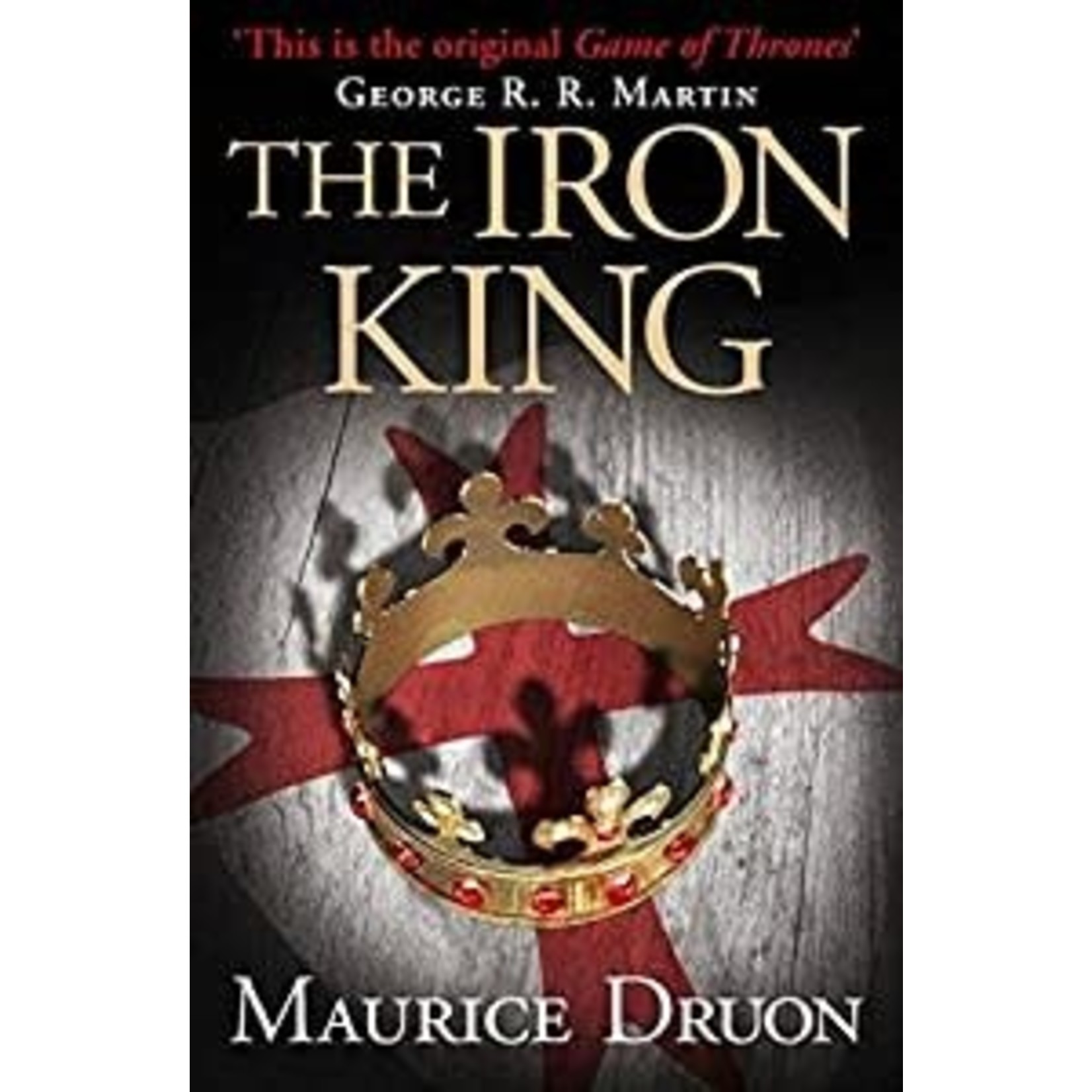 Druon, Maurice Druon, Maurice (HF) - The Iron King (The Accursed Kings, Book 1)