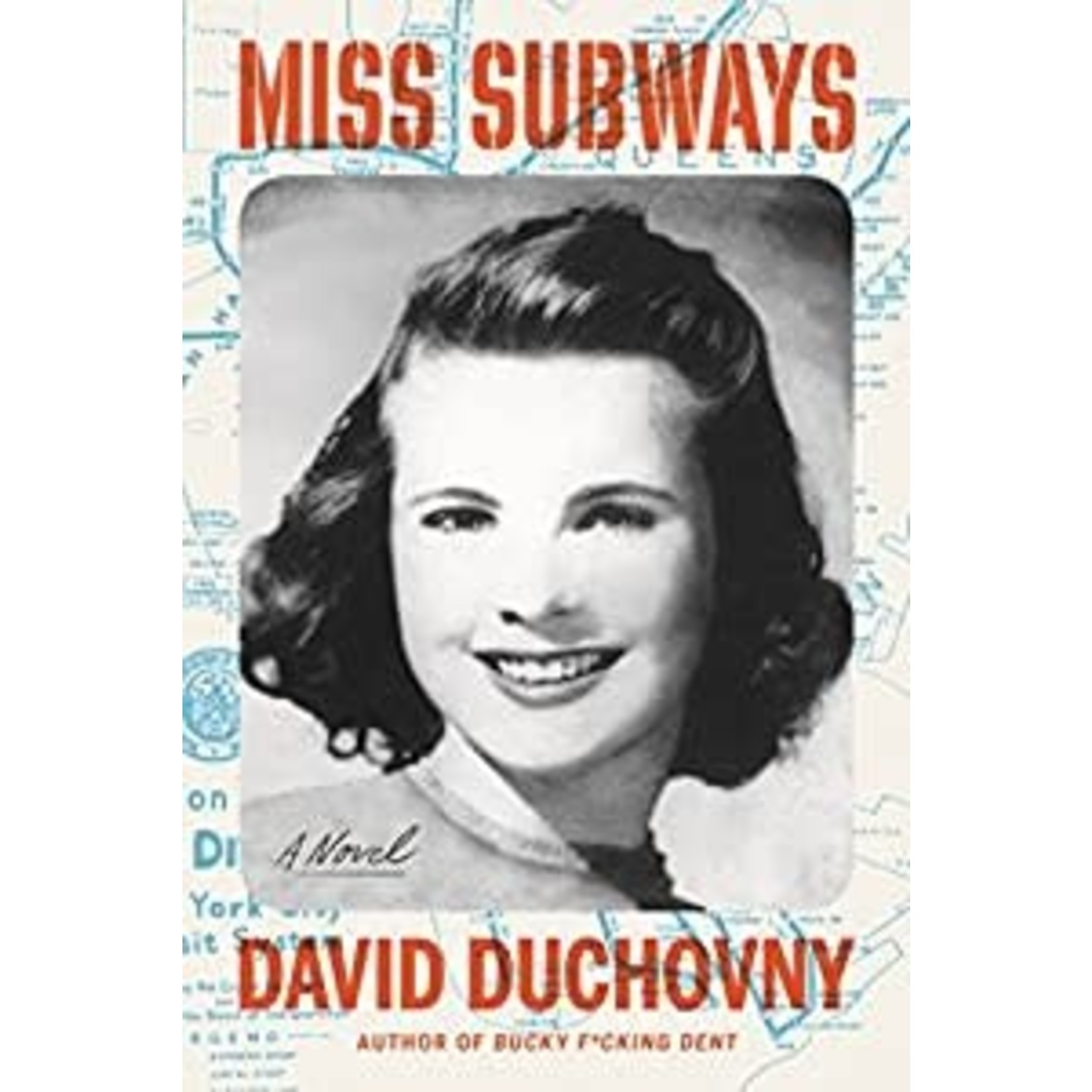 Duchovny, David Duchovny, David - Miss Subways: A Novel (HC 1st Edition)