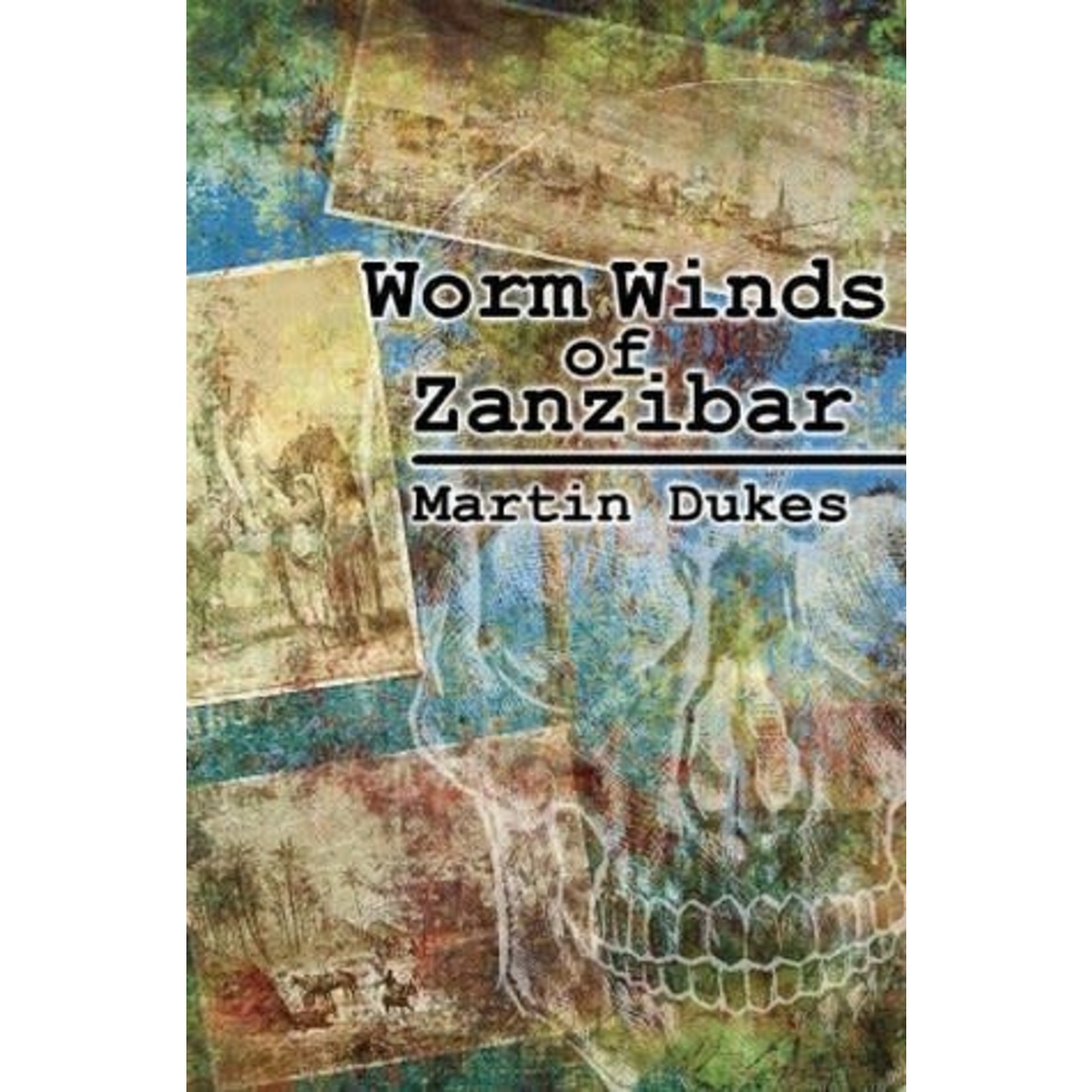 Dukes, Martin Dukes, Martin (SIGNED) - Worm Winds of Zanzibar (Autographed)