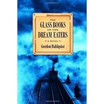 Dahlquist, Gordon Dahlquist, Gordon - The Glass Books of the Dream Eaters (Hardcover)