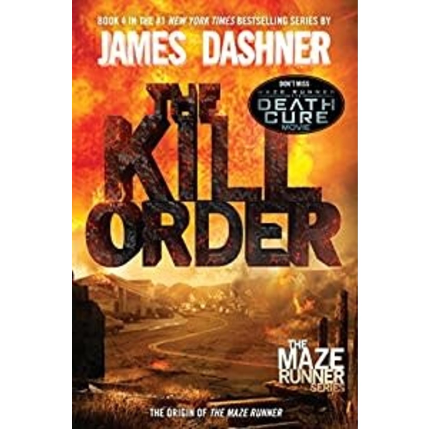 Dashner, James Dashner, James (YS) - The Maze Runner #0.4 The Kill Order (TP)
