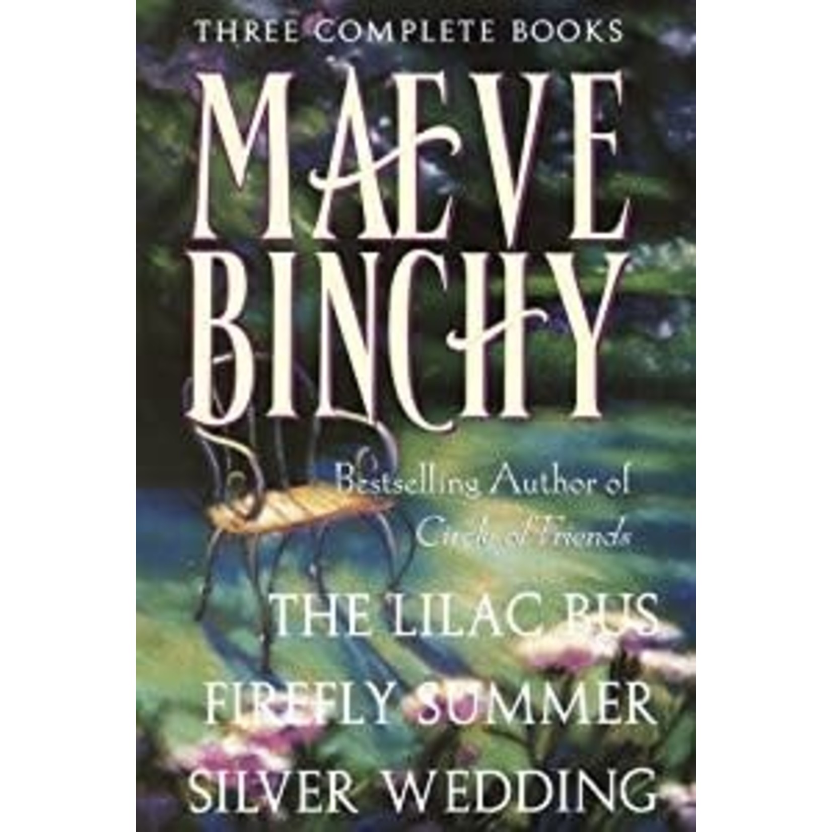 Binchy, Maeve Binchy, Maeve - Three Complete Books: The Lilac Bus; Firefly Summer; Silver Wedding